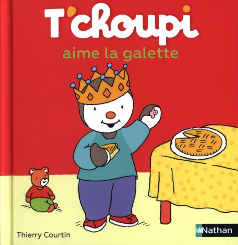 T'Choupi aime la galette Livres La family shop