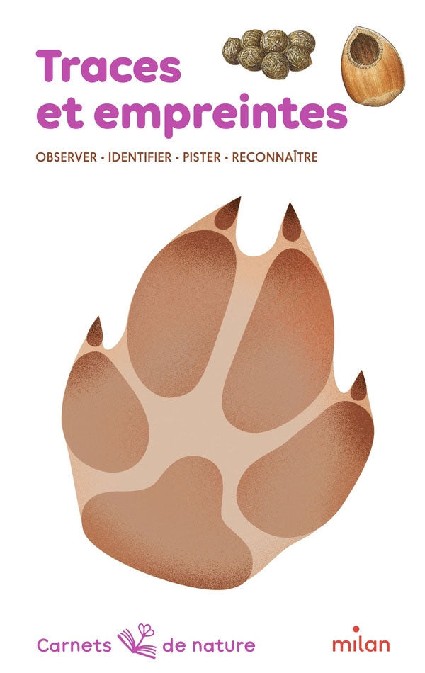 Traces et empreintes des animaux - Dès 8 ans Livres OLF