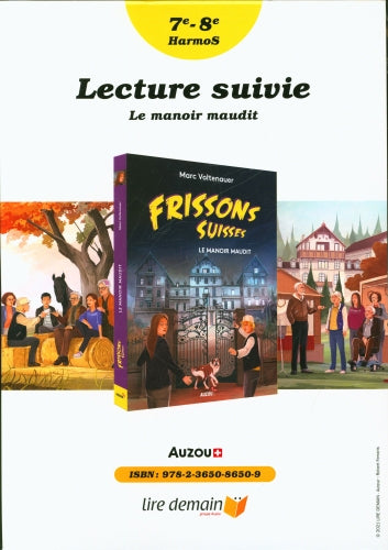 Lecture suivie : Frisson Suisse: le manoir maudit 7-8e harmos Livres OLF
