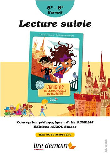 L'énigme de la cathédrale de Lausanne - Les enquêtes de Maëlys T1 - lecture suivie 5-6P Appuis scolaires OLF