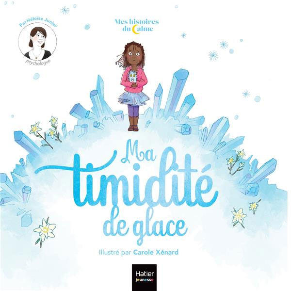 Ma timidité de glace ! Livre enfant timidité Livres La family shop