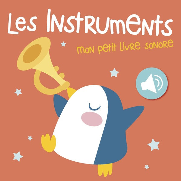 Les instruments de musique. Mon petit livre sonore Livres La family shop