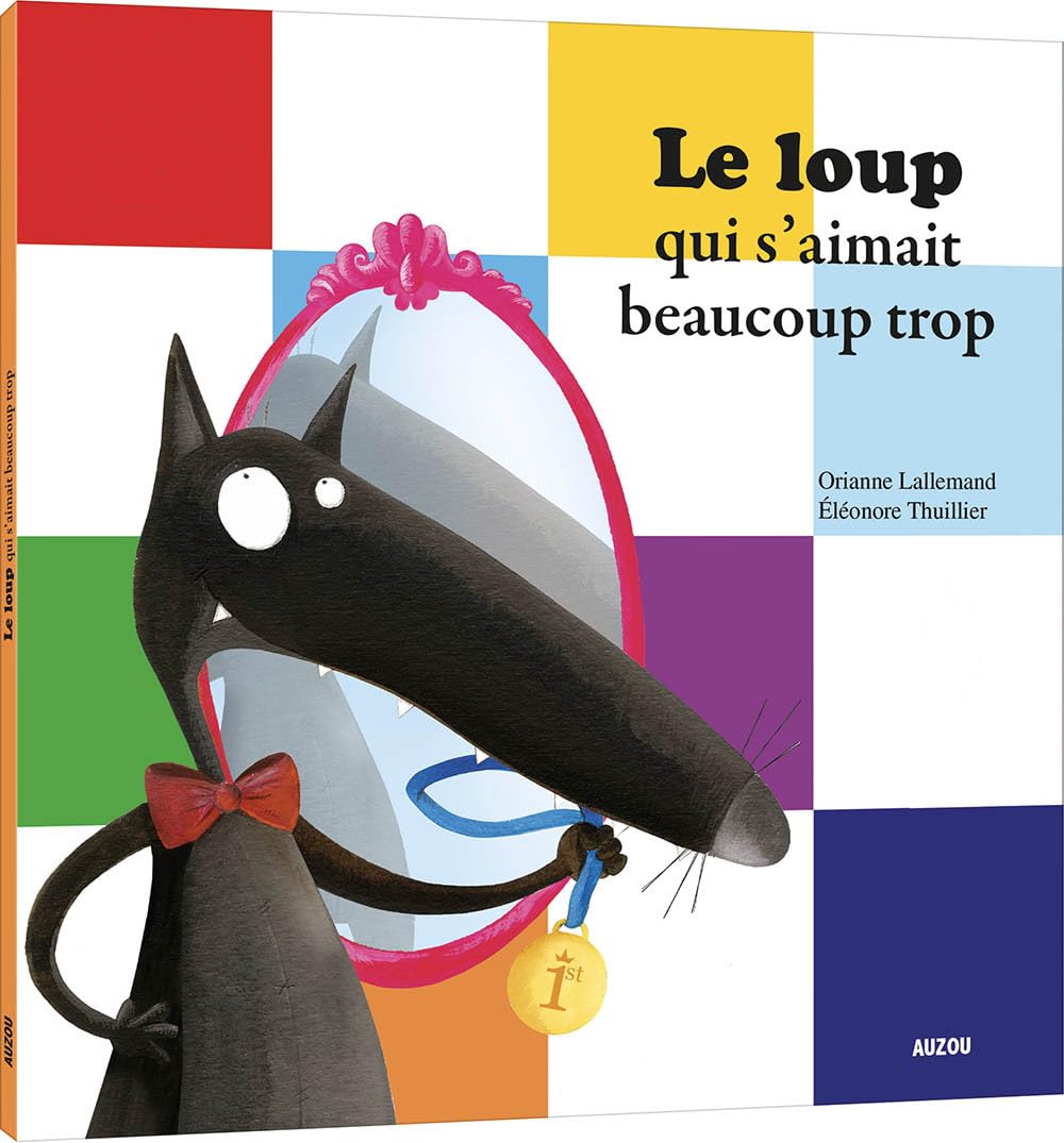 Le loup qui s'aimait beaucoup trop Livres OLF