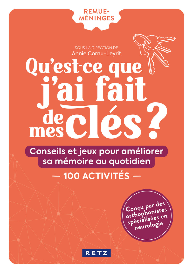 Qu'est-ce que j'ai fait de mes clés ? Livres OLF (Interforum)