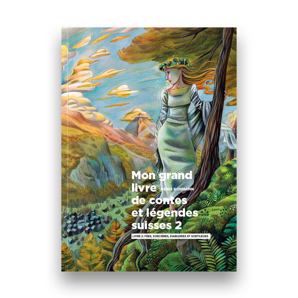 Mon grand livre de contes et légendes suisses : Tome 2 Livres Helvetiq