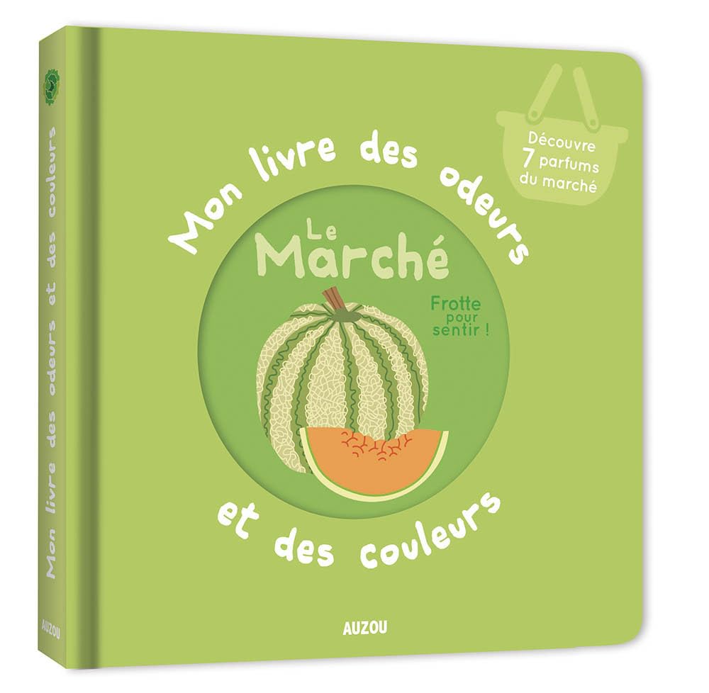 Mon livre des odeurs et des couleurs - le marché Livres OLF