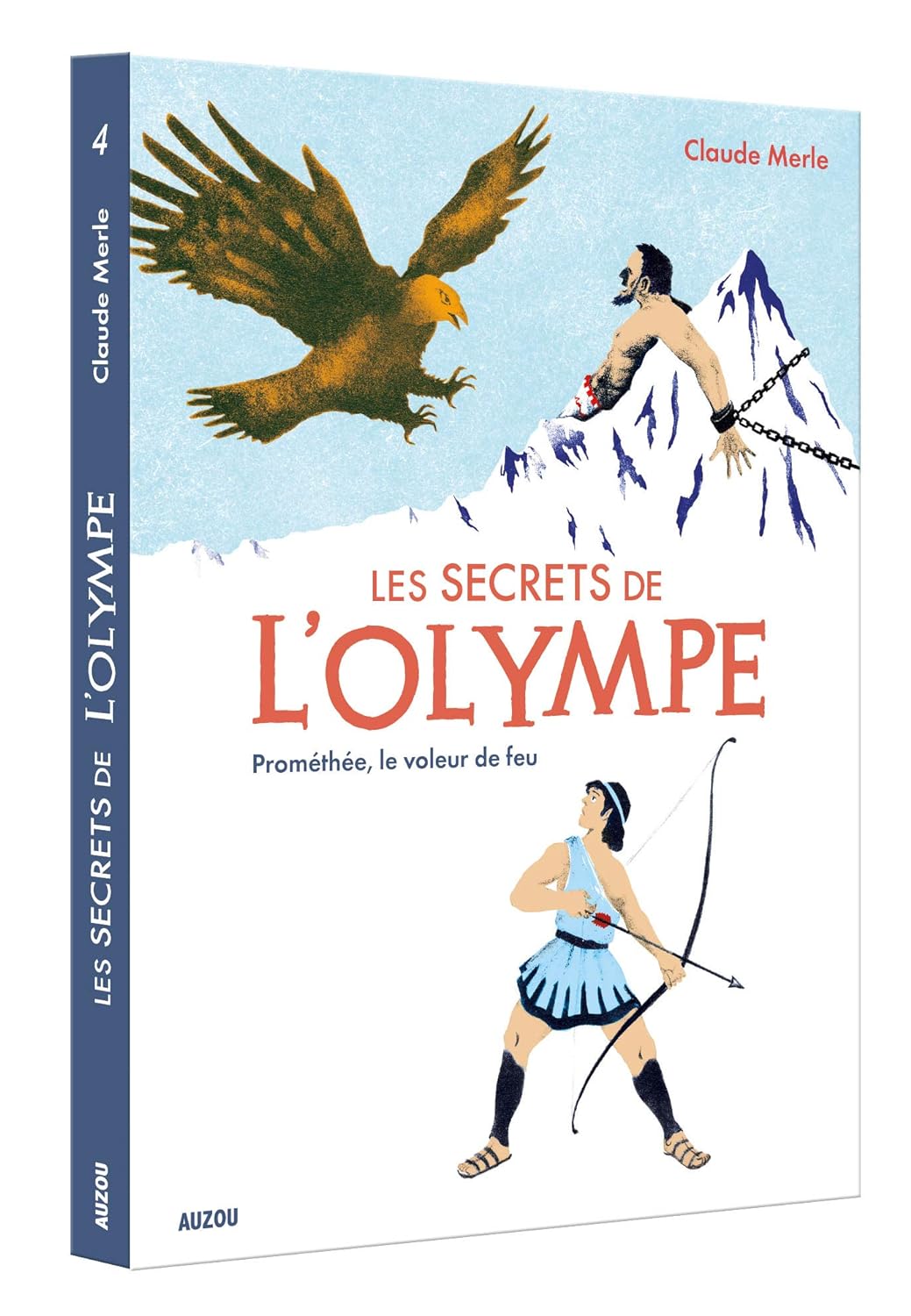 Les secrets de l'Olympe Tome 4 : Prométhée, le voleur de feu - Grand Format Livres OLF