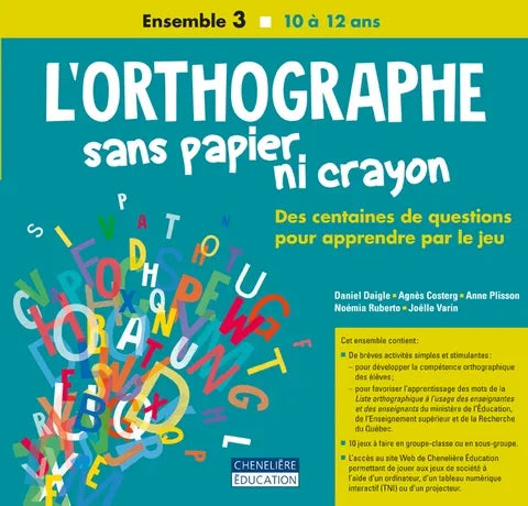 L'orthographe sans papier ni crayon - 10-12 ans