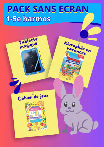 Pack "Sans écran. 100% malin"