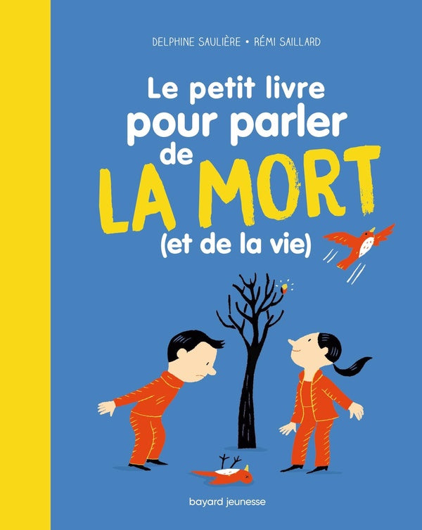 Petit livre pour parler de la mort et de la vie aux enfants Livres La family shop