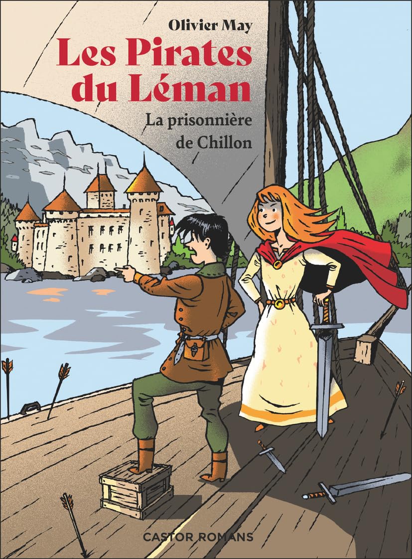 Les pirates du Léman - La prisonnière de Chillon Livres OLF