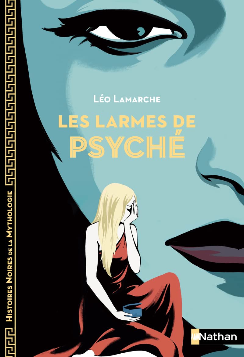 Les larmes de Psyché - Histoires noires de la Mythologie - dès 12 ans