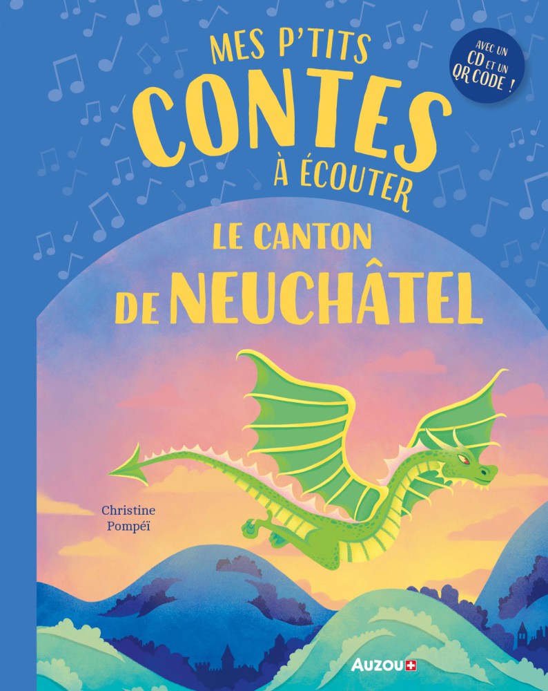 Mes p'tits contes du canton de Neuchâtel à lire et écouter Livres Auzou - OLF