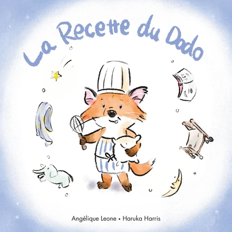 La recette du dodo ! - album cartonné Livres servidis