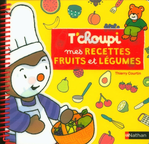 T'CHOUPI : mes recettes fruits et légumes - 23 recettes super simples - Enfant dès 3 ans Livres OLF