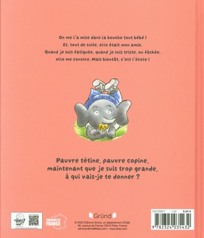 Tétine, ma copine ! - Une histoire peine d'humour pour dire au revoir à la tétine ! Livres OLF