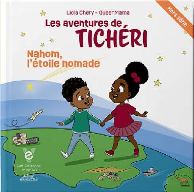 Les aventures de Tichéri - Nahom, étoile nomade