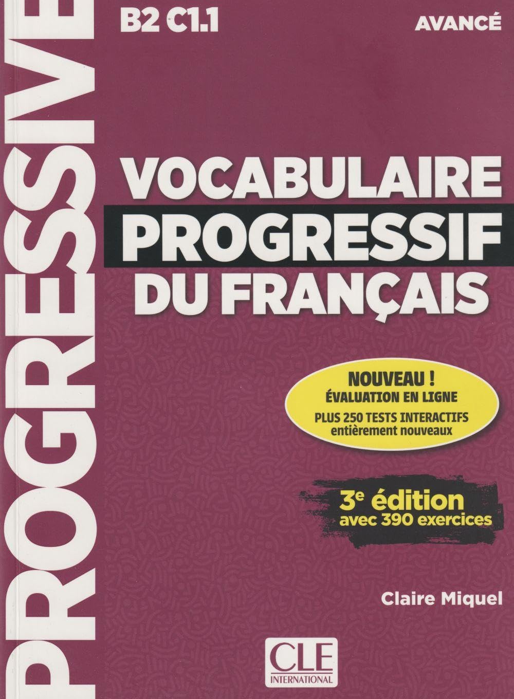 Vocabulaire progressif du français - Niveau avancé (B2/C1) Appuis scolaires OLF