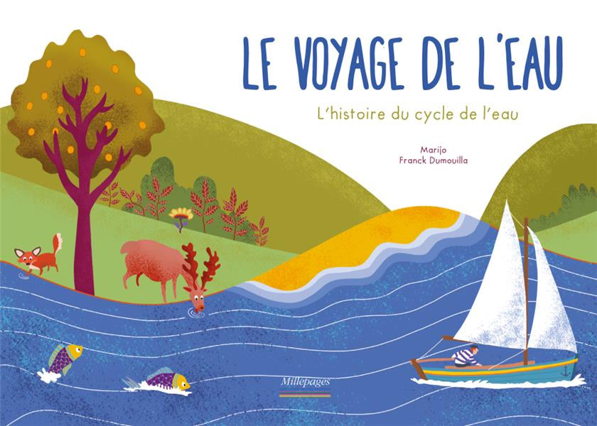 Le voyage de l'eau. Enfant dès 4 ans Livres La family shop