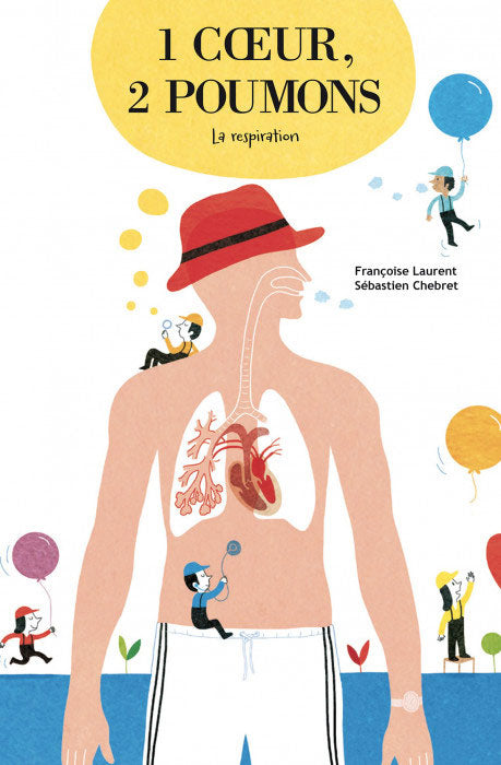 1 coeur, 2 poumons: La respiration. Livres OLF