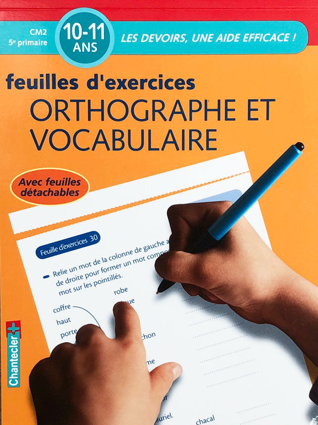 10-11 ans - Orthographe et vocabulaire - 7P-8P harmos. Appuis scolaires OLF