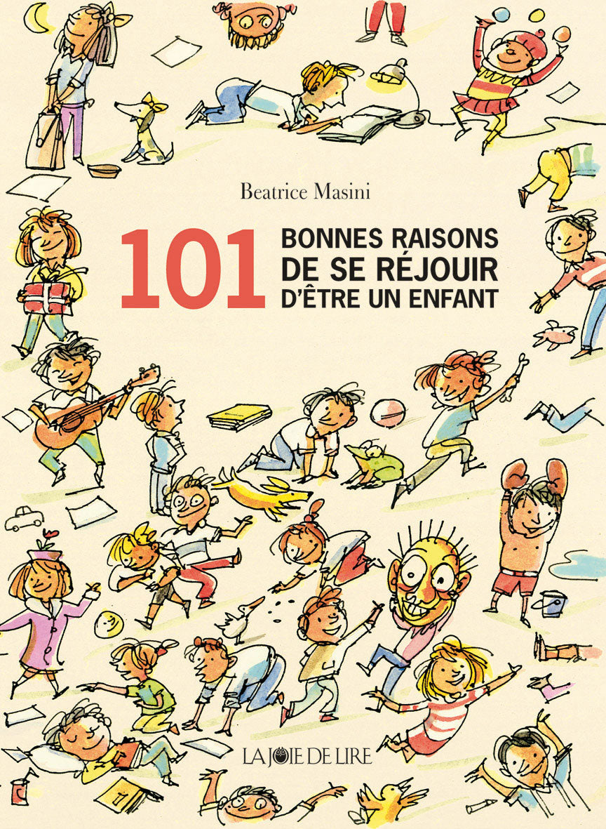 101 bonnes raisons de se réjouir d'être un enfant. Livres OLF