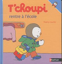 T'choupi rentre à l'école Livres La family shop