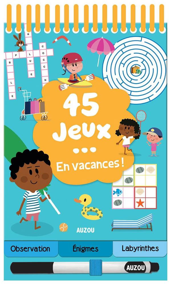 45 jeux en vacances - Des jeux dès 5 ans ! Cahiers de jeux La family shop