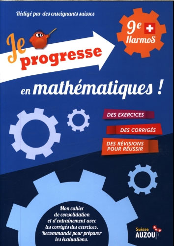 9ème Harmos - Je progresse en mathématiques Appuis scolaires La family shop