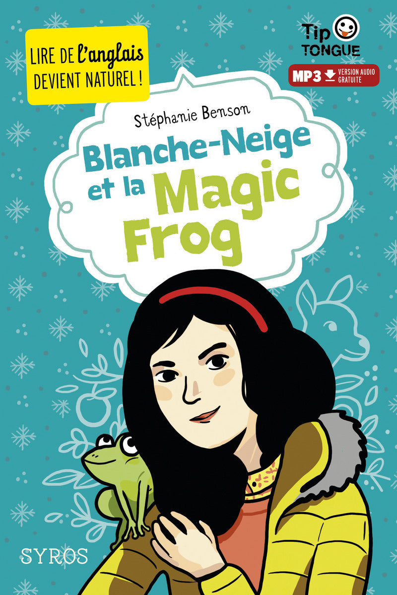 A1 - 7P - Blanche-Neige et la Magic Frog - Texte en français, partiellement en anglais Livres La family shop