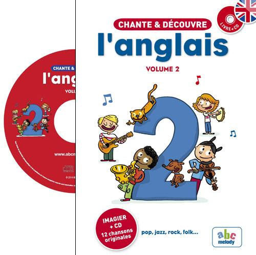 Chante et découvre l'Anglais - Vol 2 Livres servidis