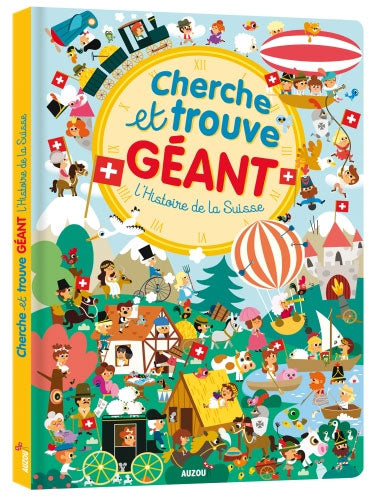 Cherche et trouve géant: l'histoire de la Suisse Livres La family shop