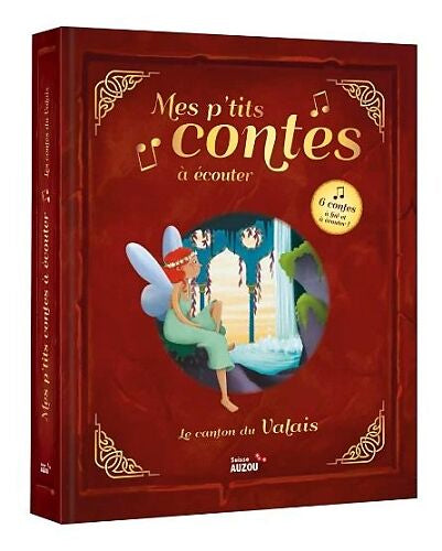 Mes p'tits contes du canton du Valais à lire et écouter Livres Auzou - OLF