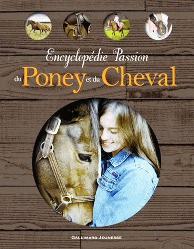 Encyclopédie Passion du Poney et du Cheval - Livre dès 9 ans Livres OLF