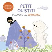 Petit Ouistiti découvre les contraires - De 2 à 5 ans Livres La family shop