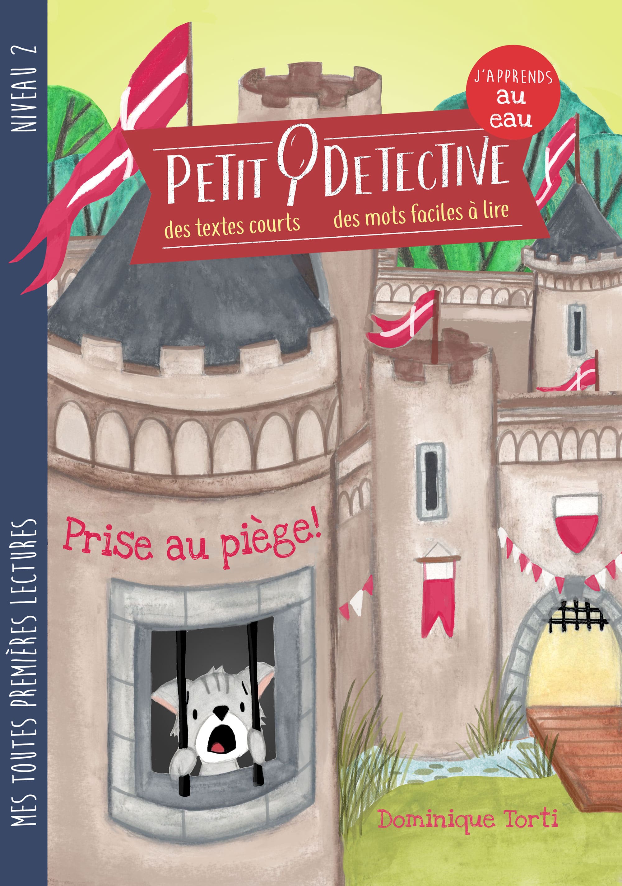 Petit Détective : Prise au piège - N2 : 3P - Les AU et EAU Livres OLF