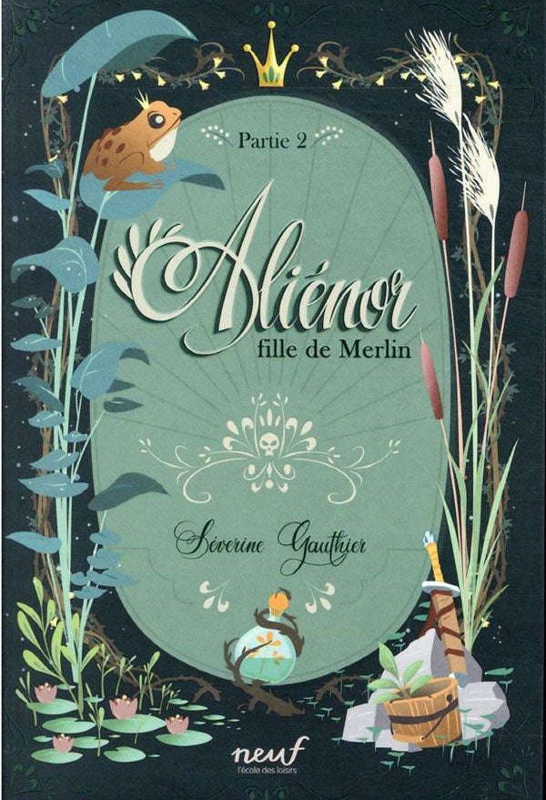 Aliénor, fille de Merlin - Tome 2 - Dès 10 ans Livres Servidis