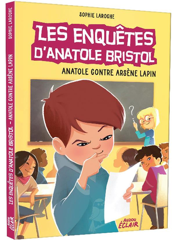 Les enquêtes d'Anatole Bristol T.5 : Anatole contre Arsène Lapin - 7-8 et 9P Livres olf