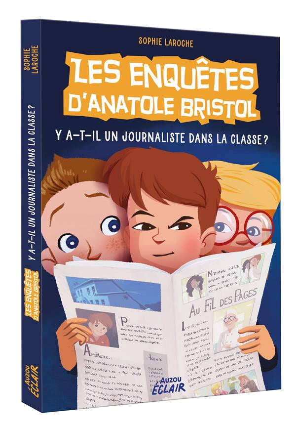 Les enquêtes d'Anatole Bristol T.12 : Y a-t-il un journaliste dans la classe ? 7-8 et 9P Livres La family shop
