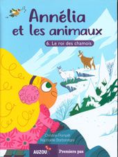 Annélia et les animaux - T6 - Le roi des chamois Livres La family shop