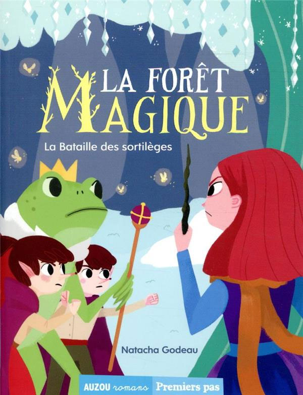 Dans la forêt magique T3: la bataille des sortilèges Livres La family shop