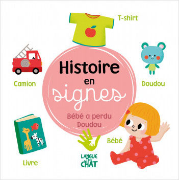 Bébé a perdu Doudou - Livre d'éveil en signe - 6 mois Livres La family shop