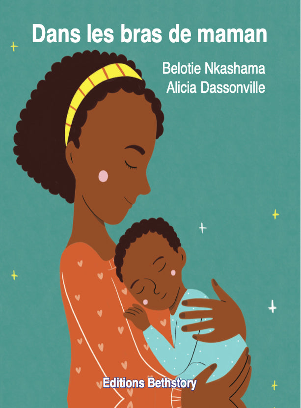 Dans les bras de Maman - Dès la naissance Livres La family shop