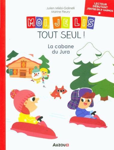Moi je lis tout seul en début 3ème HarmoS: la cabane du Jura Livres La family shop