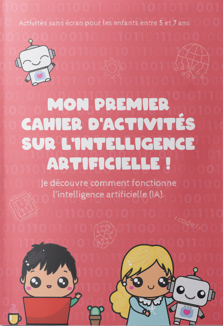 Mon premier cahier d'activités sur l'intelligence artificielle - IA Cahiers de jeux La Family Shop
