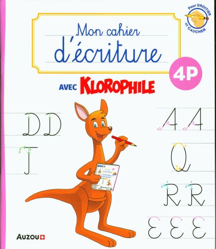 Mon cahier d'écriture - Klorophile - 4ème harmos Appuis scolaires La Family Shop