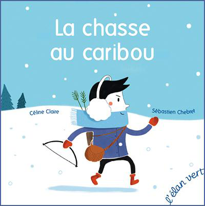 La chasse au caribou Livres La family shop