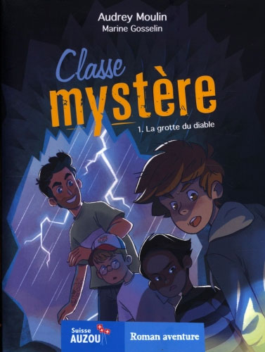 Classe Mystère T1 - La grotte du diable Livres OLF