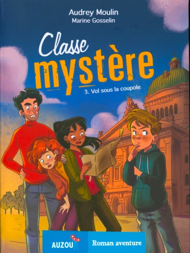 Classe Mystère T3 - Vol sous la coupole - Dès 9 ans Livres OLF