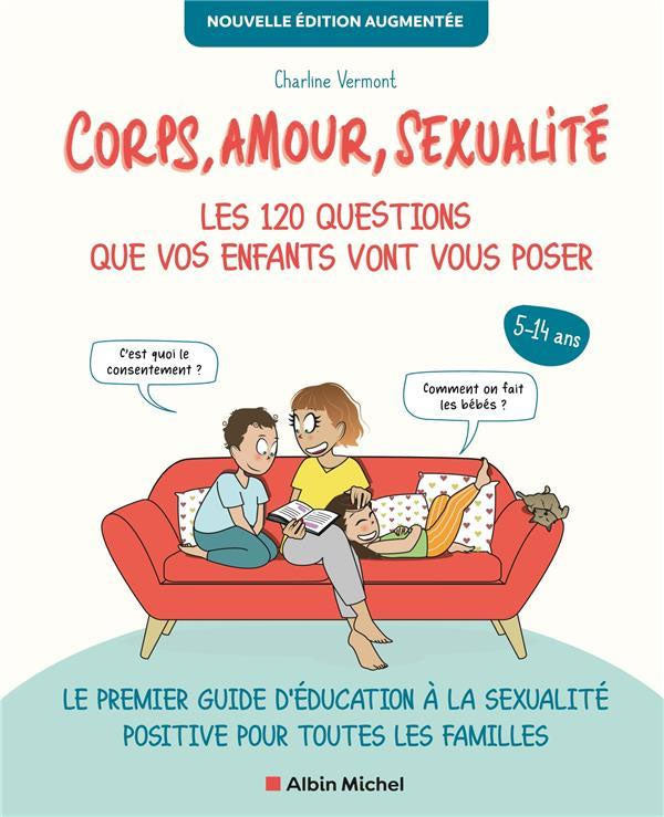 Corps, amour, sexualité : les 120 questions que vos enfants vont vous poser Livres OLF